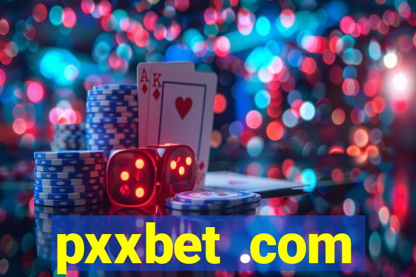 pxxbet .com